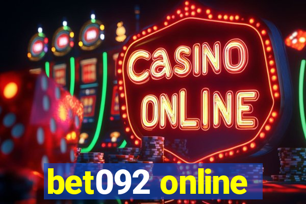 bet092 online